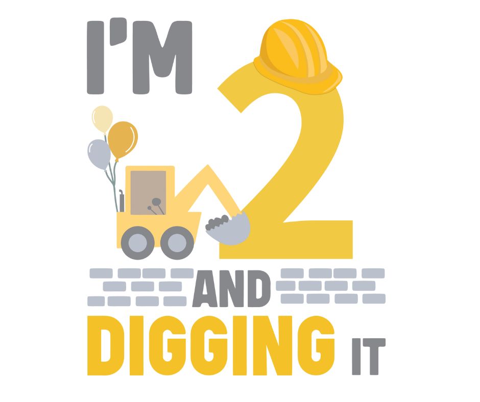 Digger Themed Birthday DTF Prints