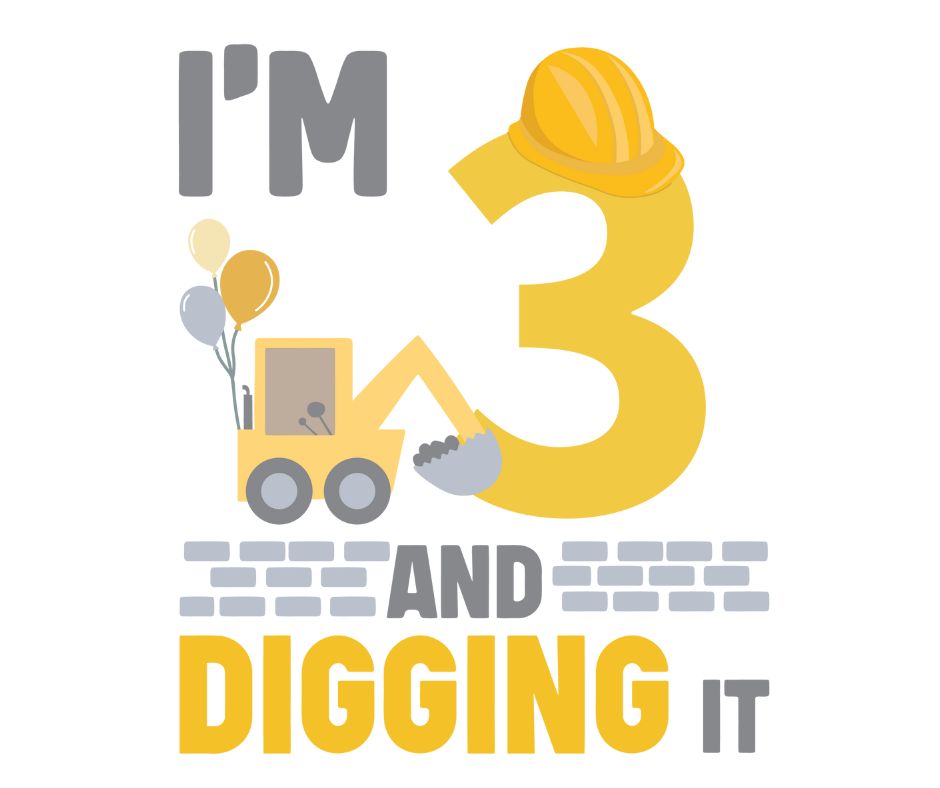 Digger Themed Birthday DTF Prints