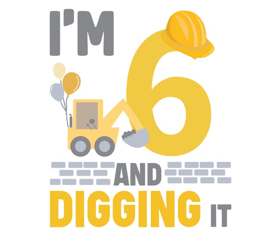 Digger Themed Birthday DTF Prints
